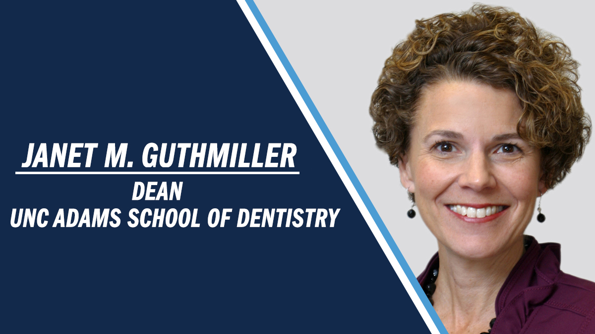 Janet Guthermiller. Dean of the Adams School of Dentistry