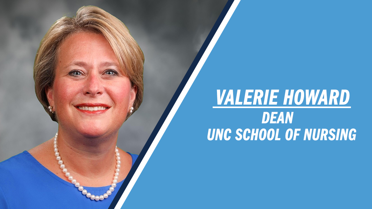 Valeria Howard. Dean of the UNC School of Nursing
